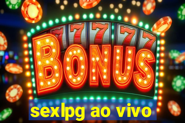 sexlpg ao vivo